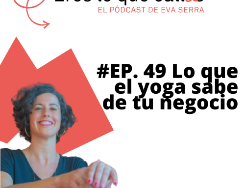 #49 Lo que el yoga sabe de tu negocio